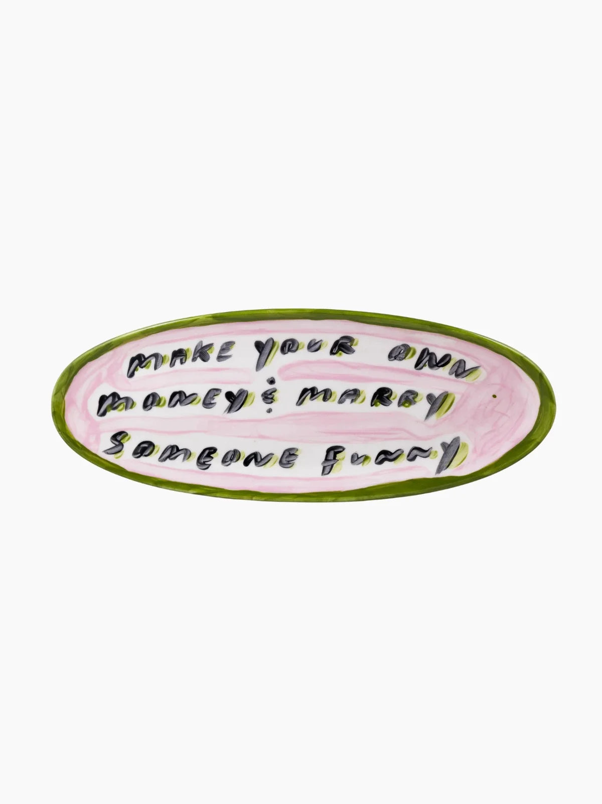 Make Your Own Money And Marry Someone Funny Platter