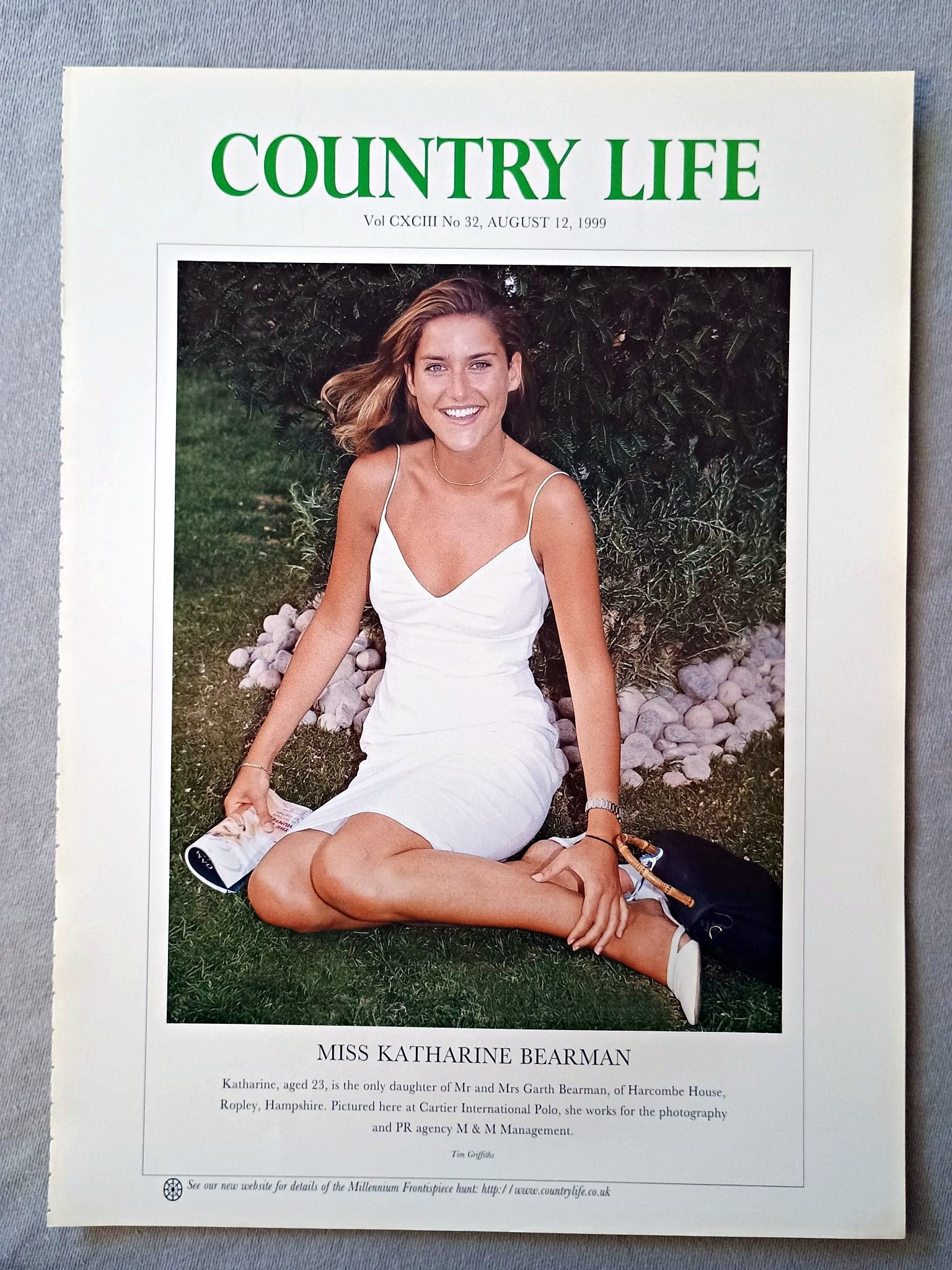 Miss Katharine Bearman Country Life Magazine Portrait August 12 1999. CXCIII No. 32

Miss Katharine Bearman - Katharine, aged 23, is the only daughter of Mr and Mrs Garth Bearman, of Harcombe House, Ropley, Hampshire. Pictured here at Cartier International Polo, she works for the photography and PR agency M &amp; M Management.
